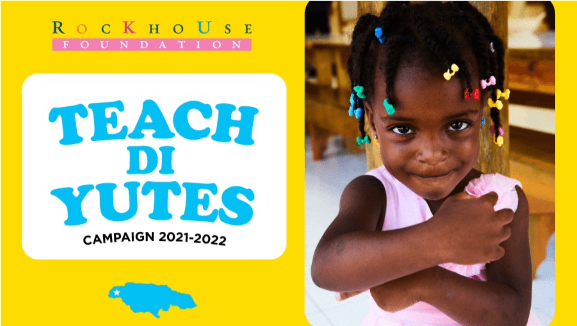 “TEACH DI YUTES” 2021-22 CAMPAIGN